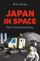 Book cover of: Japan In Space. By: Brian Harvey
