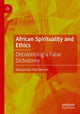 Book cover of: African Spirituality and Ethics. By: Munyaradzi Felix Murove