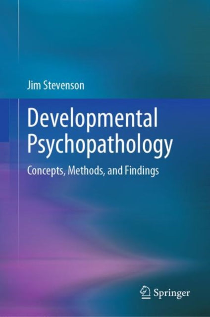 Book cover of: Developmental Psychopathology. By: Jim Stevenson