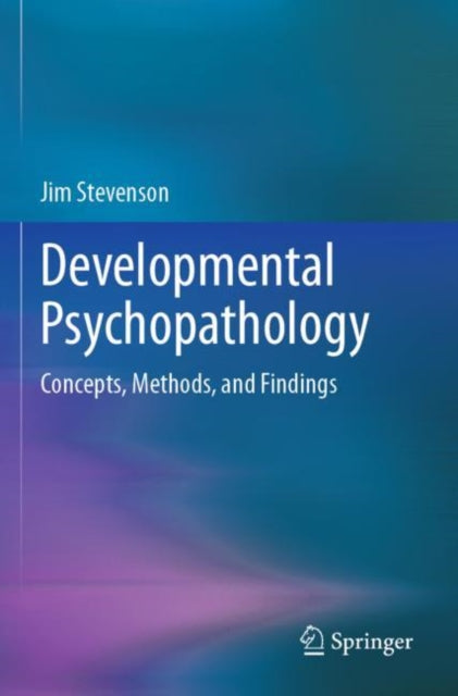 Book cover of: Developmental Psychopathology. By: Jim Stevenson