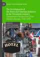 Book cover of: Development of the Hotel and Tourism Industry in the Twentieth Century. By: Carlos Larrinaga