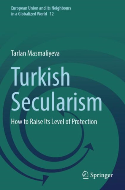 Book cover of: Turkish Secularism. By: Tarlan Masmaliyeva