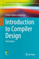 Book cover of: Introduction to Compiler Design. By: Torben Ægidius Mogensen