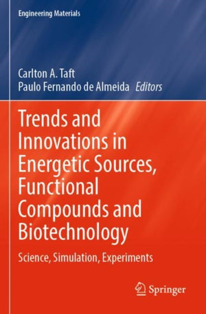 Trends and Innovations in Energetic Sources, Functional Compounds and Biotechnology