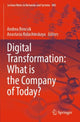 Book cover of: Digital Transformation: What is the Company of Today?. By: Andrea Bencsik