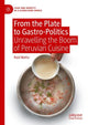 Book cover of: From the Plate to Gastro-Politics. By: Raúl Matta