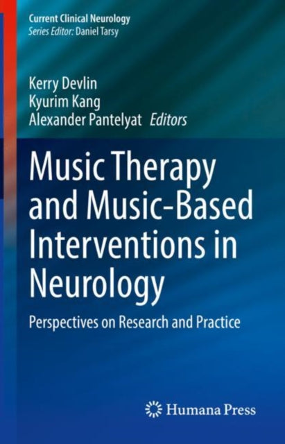 Book cover of: Music Therapy and Music-Based Interventions in Neurology. By: Kerry Devlin