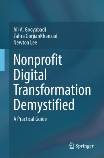 Book cover of: Nonprofit Digital Transformation Demystified. By: Newton Lee