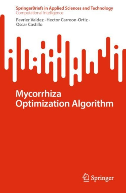 Book cover of: Mycorrhiza Optimization Algorithm. By: Fevrier Valdez