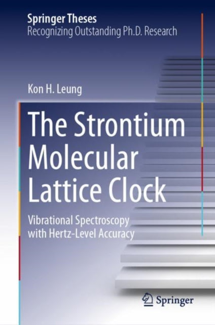 Book cover of: Strontium Molecular Lattice Clock. By: Kon H. Leung