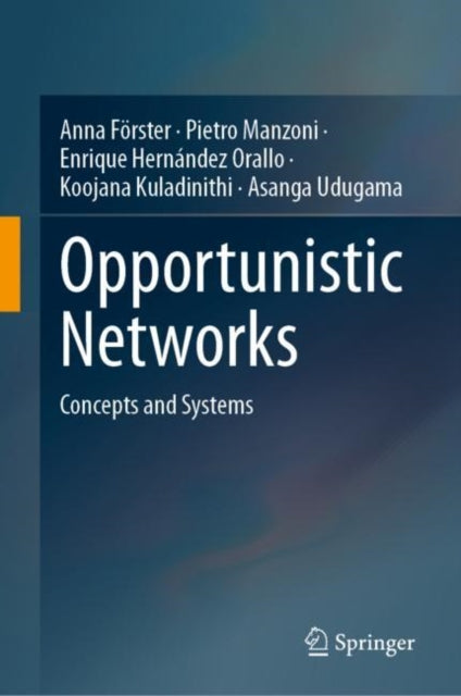 Book cover of: Opportunistic Networks. By: Anna Förster