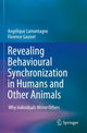 Book cover of: Revealing Behavioural Synchronization in Humans and Other Animals. By: Angélique Lamontagne