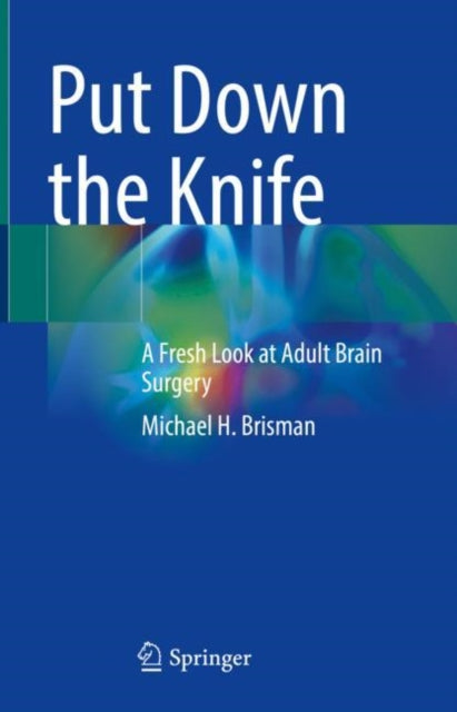 Book cover of: Put Down the Knife. By: Michael H. Brisman