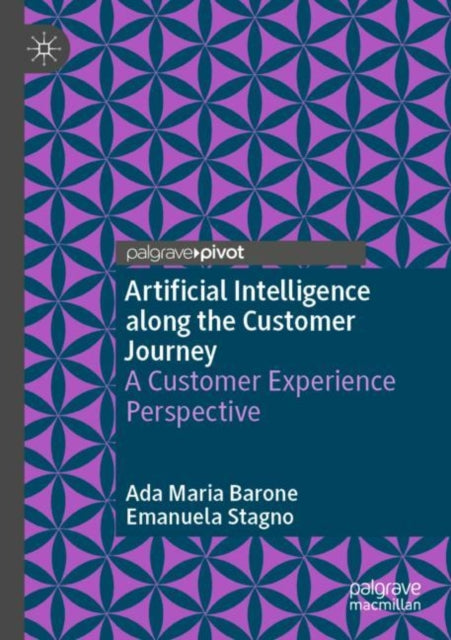 Book cover of: Artificial Intelligence along the Customer Journey. By: Ada Maria Barone
