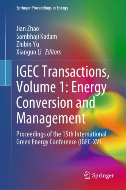 Book cover of: IGEC Transactions, Volume 1: Energy Conversion and Management. By: Jian Zhao