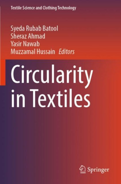 Book cover of: Circularity in Textiles. By: Syeda Rubab Batool