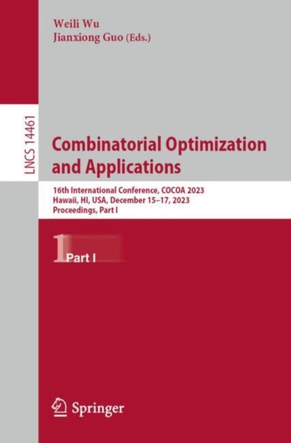 Book cover of: Combinatorial Optimization and Applications. By: Weili Wu