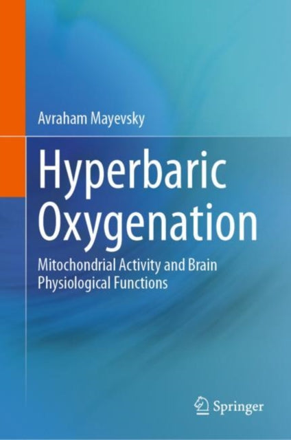 Book cover of: Hyperbaric Oxygenation. By: Avraham Mayevsky