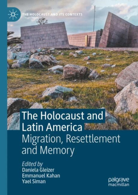 Book cover of: Holocaust and Latin America. By: Daniela Gleizer