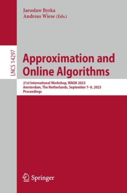 Book cover of: Approximation and Online Algorithms. By: Jarosław Byrka