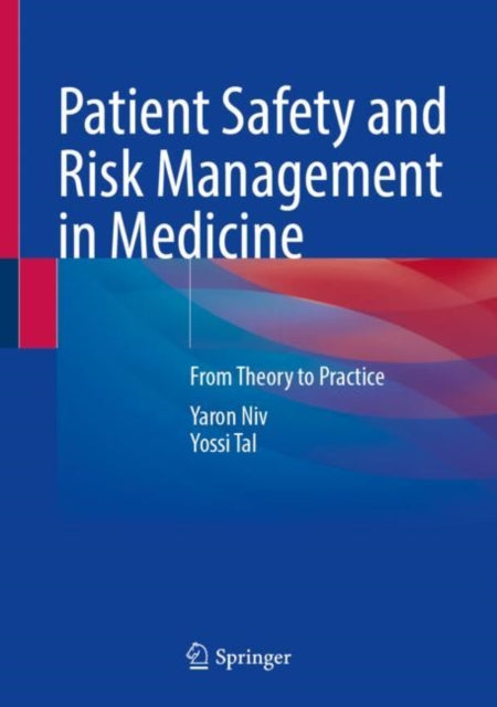 Book cover of: Patient Safety and Risk Management in Medicine. By: Yaron Niv