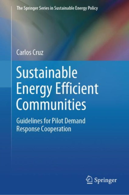 Book cover of: Sustainable Energy Efficient Communities. By: Carlos Cruz