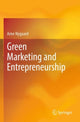Book cover of: Green Marketing and Entrepreneurship. By: Arne Nygaard