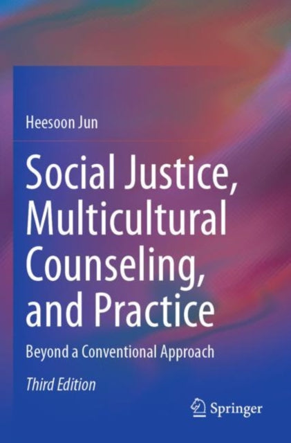 Book cover of: Social Justice, Multicultural Counseling, and Practice