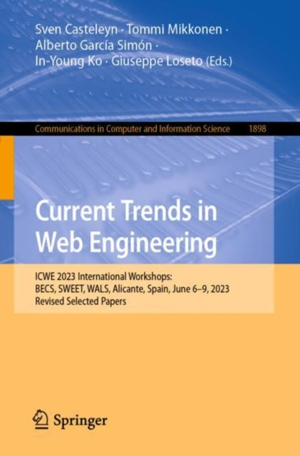 Book cover of: Current Trends in Web Engineering. By: Sven Casteleyn