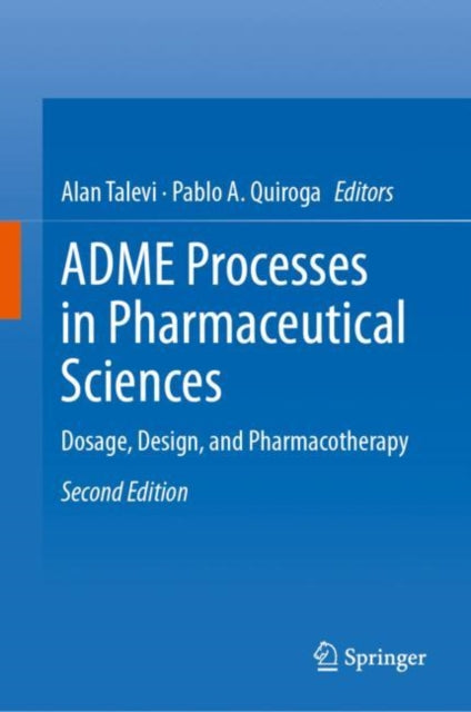 Book cover of: ADME Processes in Pharmaceutical Sciences. By: Alan Talevi