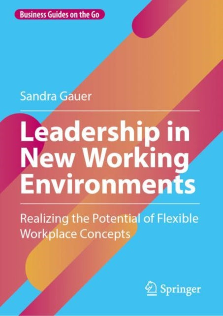 Book cover of: Leadership in New Working Environments. By: Sandra Gauer