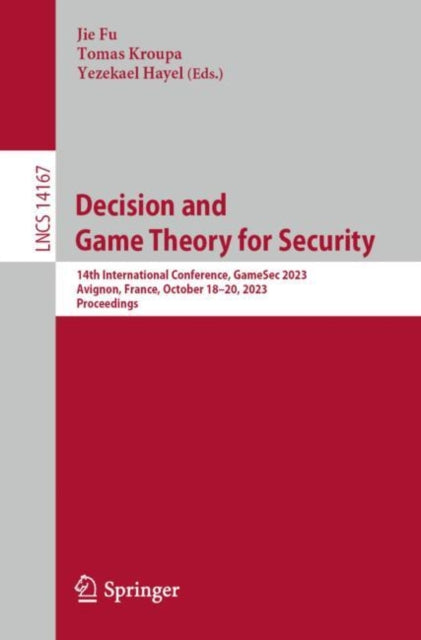 Book cover of: Decision and Game Theory for Security. By: Jie Fu