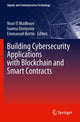 Book cover of: Building Cybersecurity Applications with Blockchain and Smart Contracts