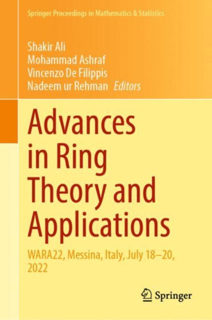 Book cover of: Advances in Ring Theory and Applications. By: Shakir Ali