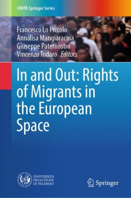 Book cover of: In and Out: Rights of Migrants in the European Space