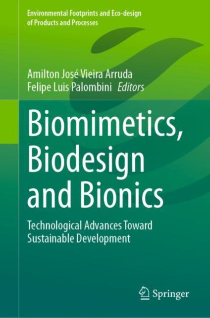 Book cover of: Biomimetics, Biodesign and Bionics. By: Felipe Luis Palombini