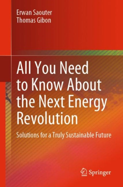 Book cover of: All You Need to Know About the Next Energy Revolution. By: Erwan Saouter