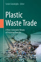 Book cover of: Plastic Waste Trade. By: Sedat Gündoğdu