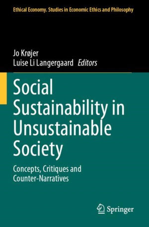 Social Sustainability in Unsustainable Society