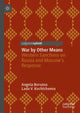Book cover of: War by Other Means. By: Angela Borozna