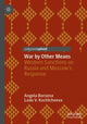 Book cover of: War by Other Means
