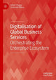 Book cover of: Digitalisation of Global Business Services