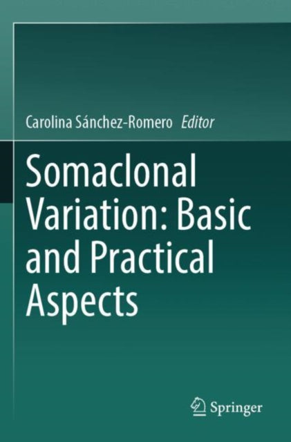 Book cover of: Somaclonal Variation: Basic and Practical Aspects