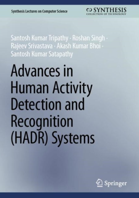 Book cover of: Advances in Human Activity Detection and Recognition (HADR) Systems