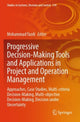Book cover of: Progressive Decision-Making Tools and Applications in Project and Operation Management