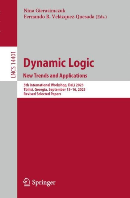 Book cover of: Dynamic Logic. New Trends and Applications. By: Nina Gierasimczuk