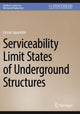 Book cover of: Serviceability Limit States of Underground Structures