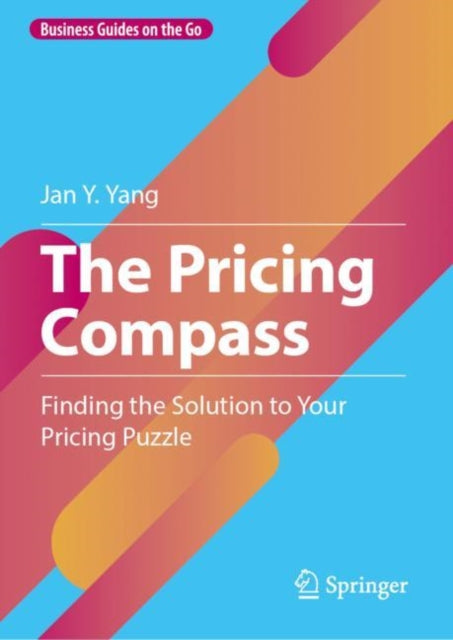 Book cover of: Pricing Compass. By: Jan Y. Yang