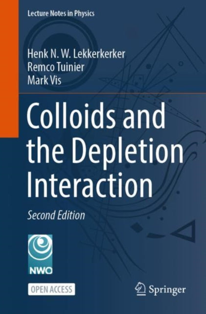 Book cover of: Colloids and the Depletion Interaction. By: Henk N. W. Lekkerkerker