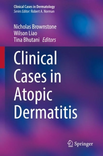 Book cover of: Clinical Cases in Atopic Dermatitis. By: Nicholas Brownstone